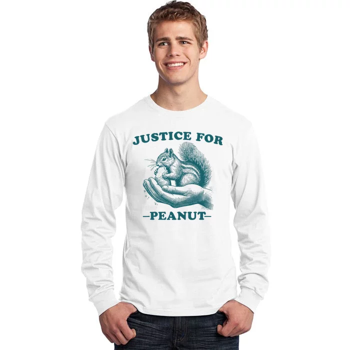 Justice For Peanut The Squirrel Peanut Squirrel Tall Long Sleeve T-Shirt