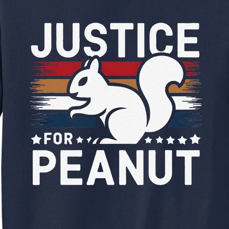 Justice For Peanut The Squirrel The Squirrel Pnut Tall Sweatshirt