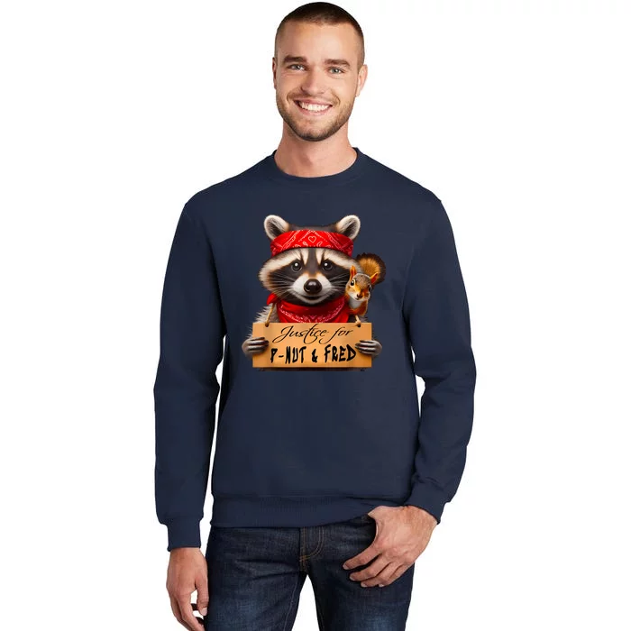 Justice For Peanut The Squirrel Pnut & Fred The Raccoon Tall Sweatshirt