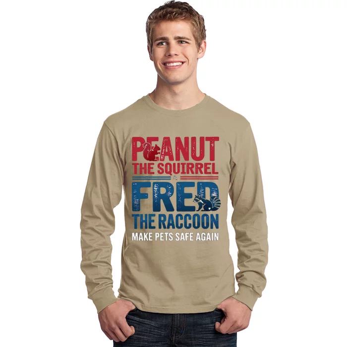 Justice For Peanut & Fred Make Pets Safe Again Long Sleeve Shirt