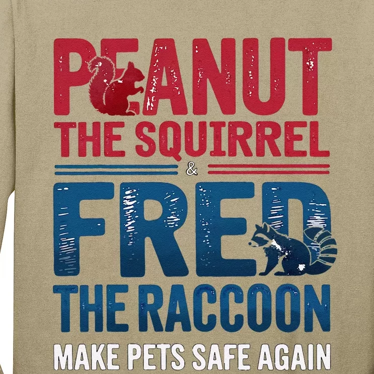 Justice For Peanut & Fred Make Pets Safe Again Long Sleeve Shirt