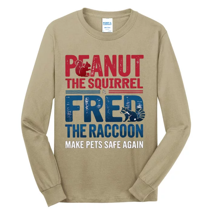 Justice For Peanut & Fred Make Pets Safe Again Tall Long Sleeve T-Shirt