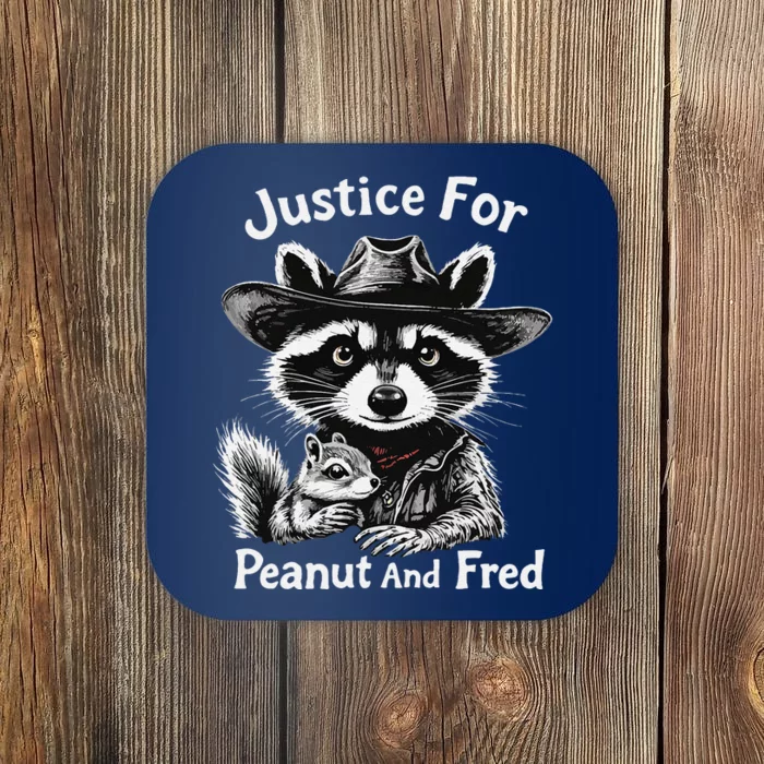 Justice For Peanut The Squirrel And Fred The Raccoon Coaster