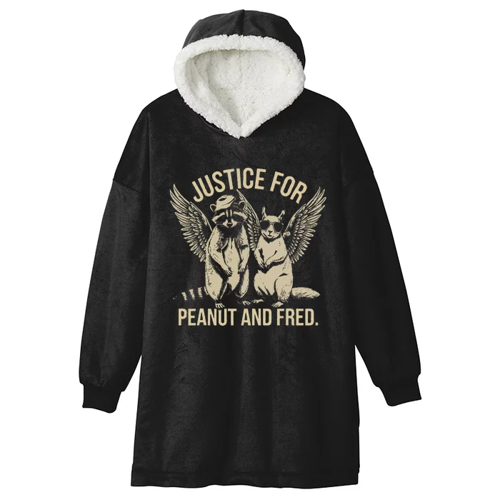 Justice For Peanut And Fred Peanut Squirrel Fred Raccoon Gift Hooded Wearable Blanket