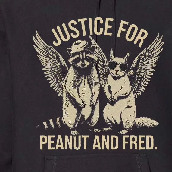 Justice For Peanut And Fred Peanut Squirrel Fred Raccoon Gift Premium Hoodie