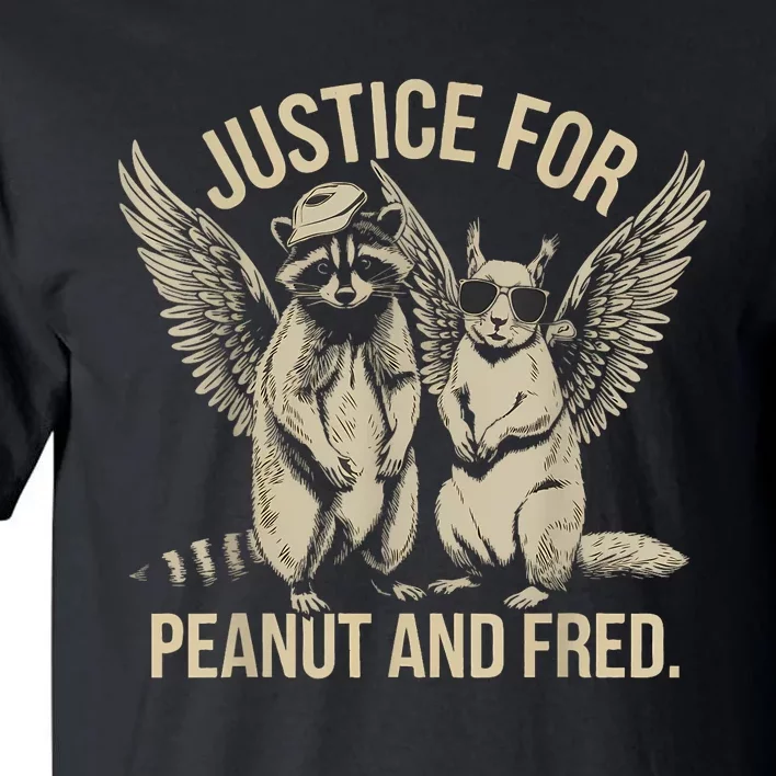 Justice For Peanut And Fred Peanut Squirrel Fred Raccoon Tall T-Shirt