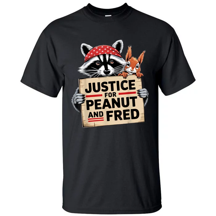 Justice For Peanut The Squirrel And Fred The Raccon Tall T-Shirt