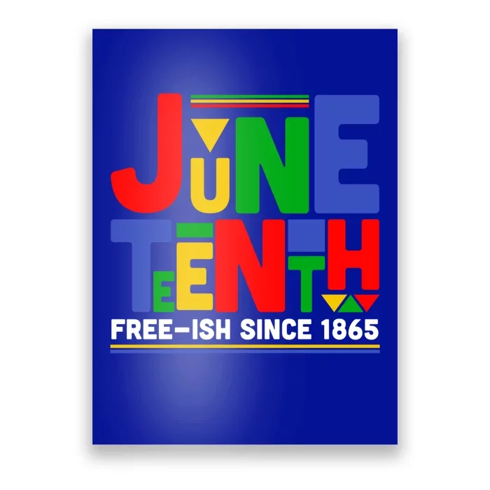 Juneteenth Freegiftish Since 1865 Melanin Black History African Cute Gift Poster