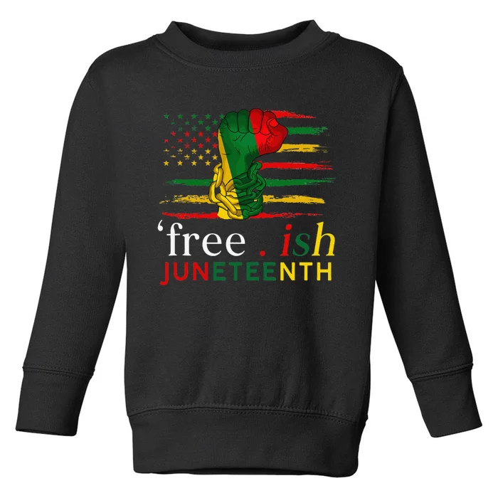 Juneteenth FreeIsh Since 1865 Black Pride Juneteenth Toddler Sweatshirt