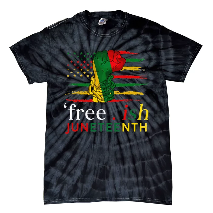 Juneteenth FreeIsh Since 1865 Black Pride Juneteenth Tie-Dye T-Shirt