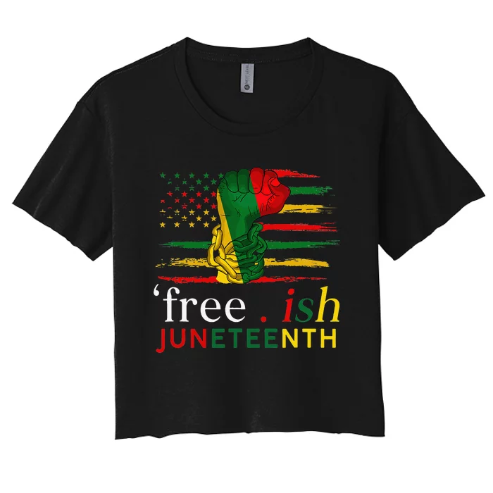 Juneteenth FreeIsh Since 1865 Black Pride Juneteenth Women's Crop Top Tee