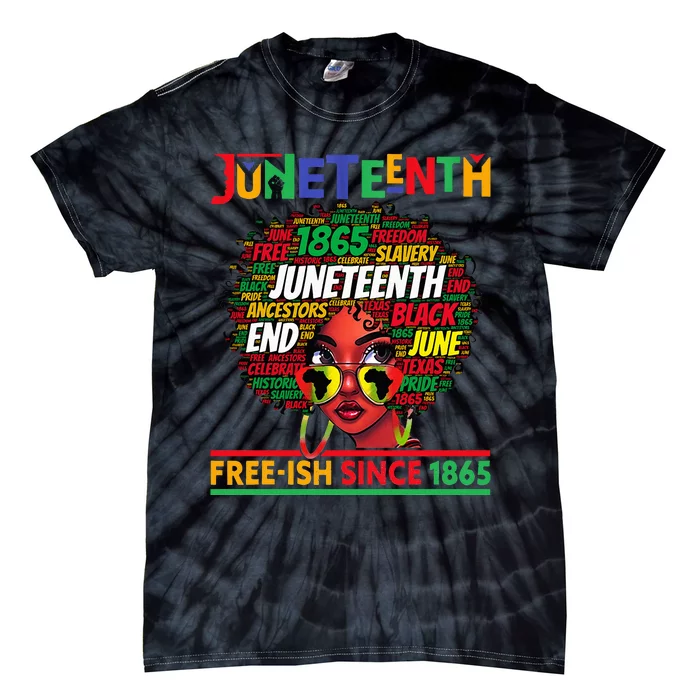 Juneteenth Freeish Since 1865 Afro Black  Messy Bun Tie-Dye T-Shirt