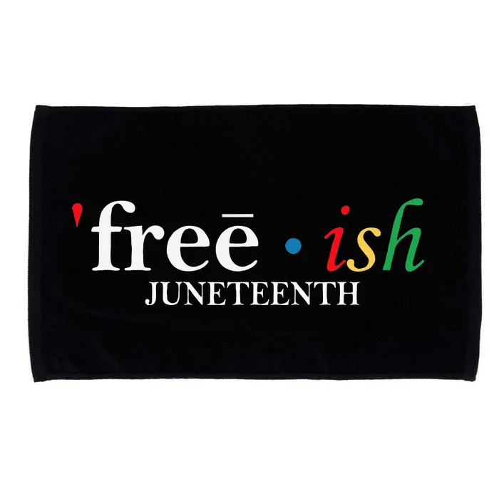 JUNETEENTH Freeish Since 1865 Melanin Ancestor Black History Microfiber Hand Towel