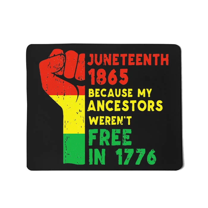 JUNETEENTH Freeish Since 1865 Melanin Ancestor Black History Mousepad