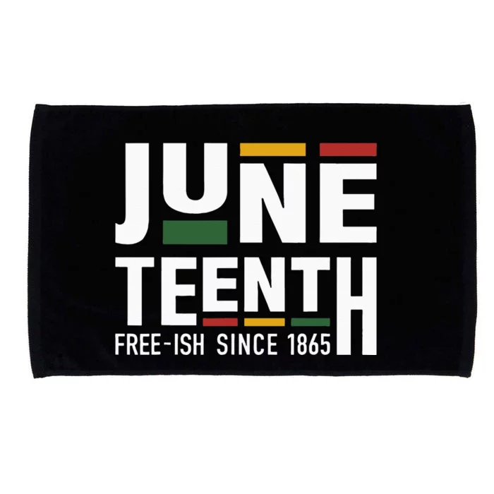 Juneteenth Freeish Since 1865 For Black African Freedom Microfiber Hand Towel