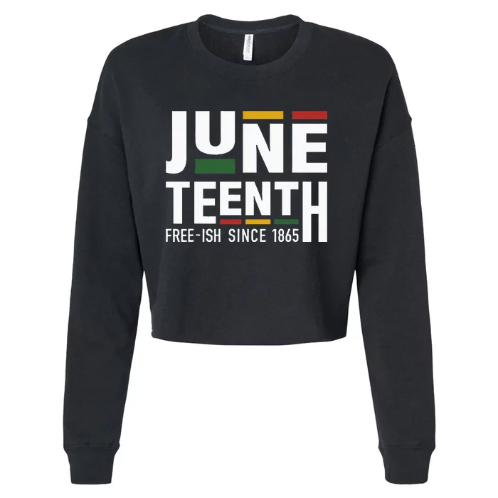 Juneteenth freeish since 1865 for black african freedom Cropped Pullover Crew