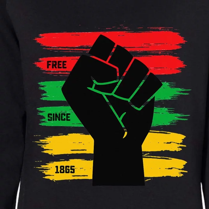 Juneteenth Free Since 1865 Black History Freedom Fist Womens California Wash Sweatshirt