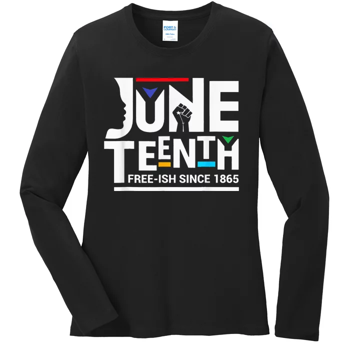 Juneteenth Freeish Since 1865 Melanin Ancestor Black Ladies Long Sleeve Shirt