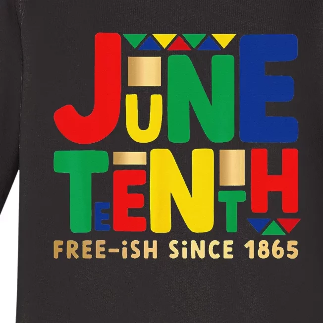 Juneteenth Freeish Since 1865 Melanin Ancestor Black History Baby Long Sleeve Bodysuit