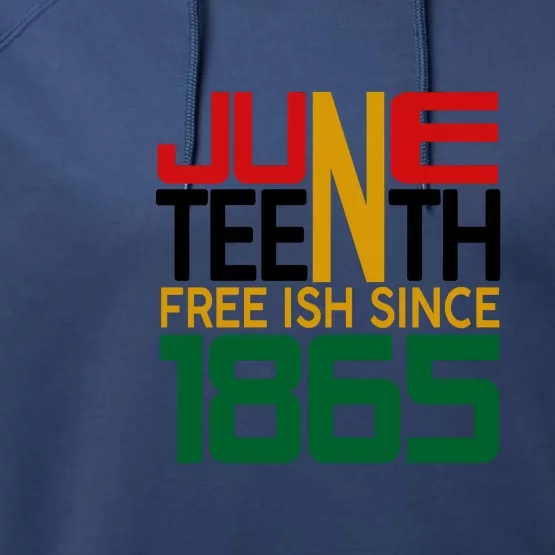 Juneteenth Freeish Since 1865 Gift African Pride Performance Fleece Hoodie