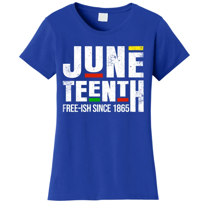 Juneteenth Freeish Since 1865 For Black African Freedom Day Funny Gift Women's T-Shirt