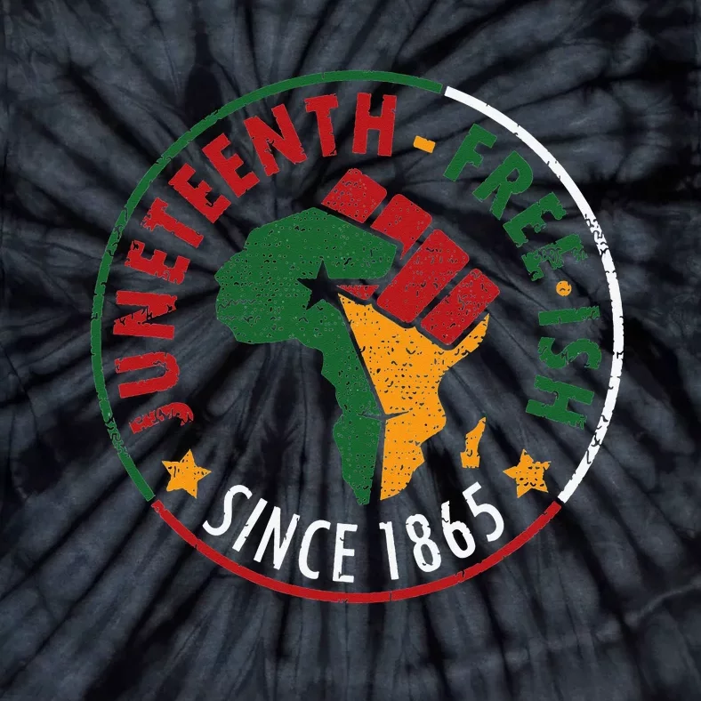 juneteenth freeish since 1865 Tie-Dye T-Shirt