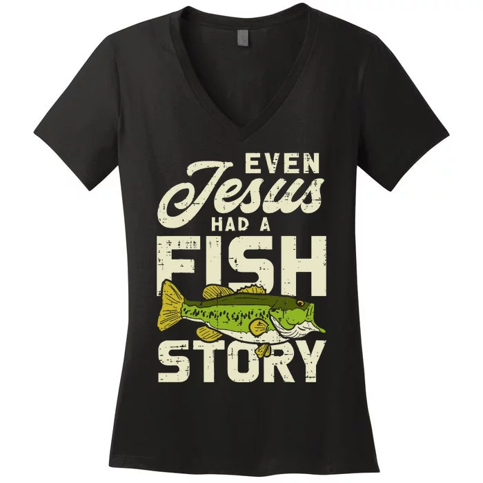 Jesus Fish Story Fisherman God Christ Fishing Women's V-Neck T-Shirt