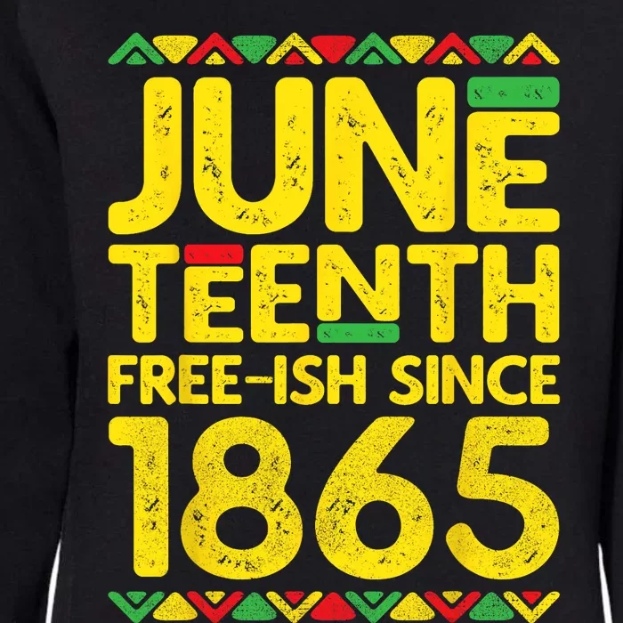 Juneteenth Freeish Since 1865 Black Pride Womens California Wash Sweatshirt