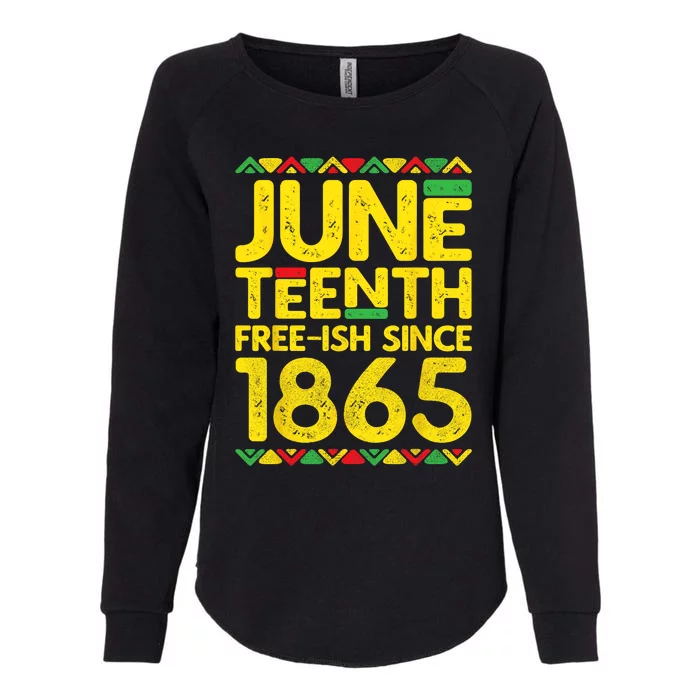 Juneteenth Freeish Since 1865 Black Pride Womens California Wash Sweatshirt