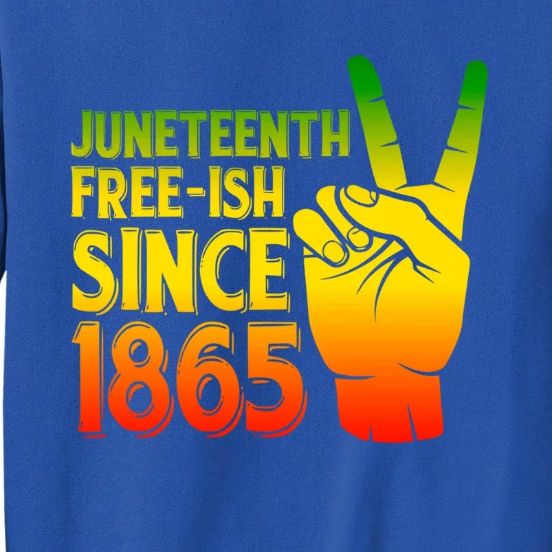 Juneteenth Freegiftish Since 1865 African Black History Month Cool Gift Tall Sweatshirt