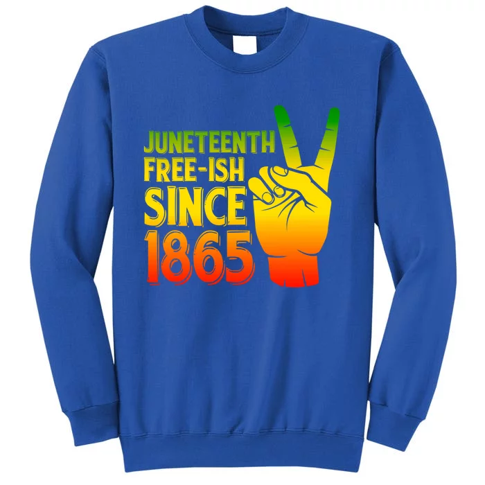 Juneteenth Freegiftish Since 1865 African Black History Month Cool Gift Tall Sweatshirt