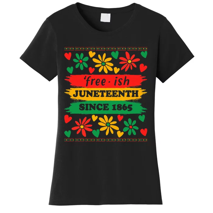 Juneteenth Freeish Since 1865 African American Freedom Day Women's T-Shirt