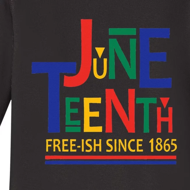 JUNETEENTH Freeish Since 1865 Melanin Ancestor Black History Baby Long Sleeve Bodysuit