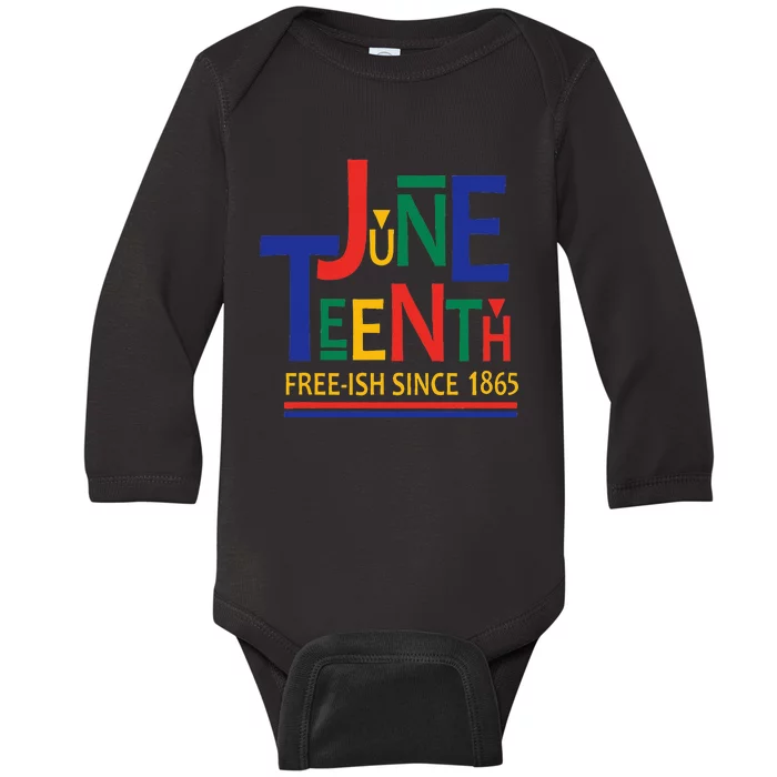 JUNETEENTH Freeish Since 1865 Melanin Ancestor Black History Baby Long Sleeve Bodysuit