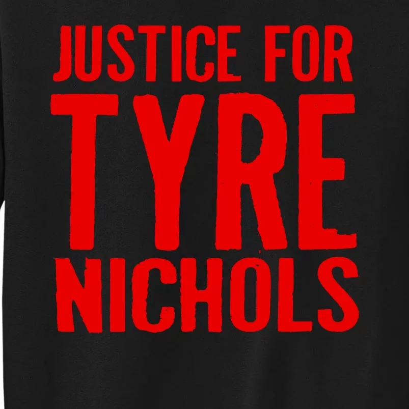 Justice For Tyre Nichols Tribute Tall Sweatshirt