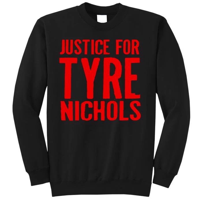 Justice For Tyre Nichols Tribute Tall Sweatshirt