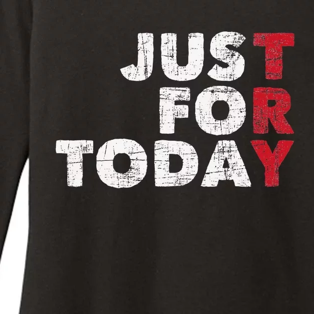 Just For Today Sobriety Anniversary Sober AA NA Recovery Womens CVC Long Sleeve Shirt