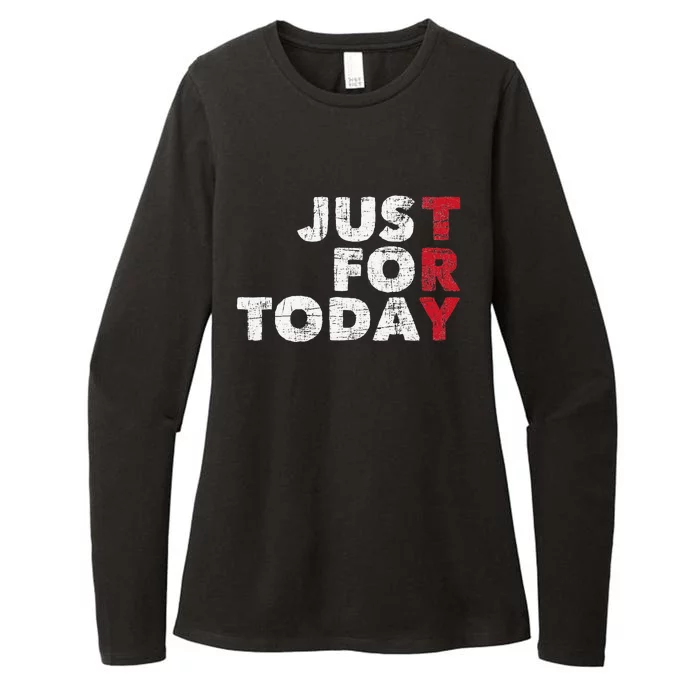 Just For Today Sobriety Anniversary Sober AA NA Recovery Womens CVC Long Sleeve Shirt