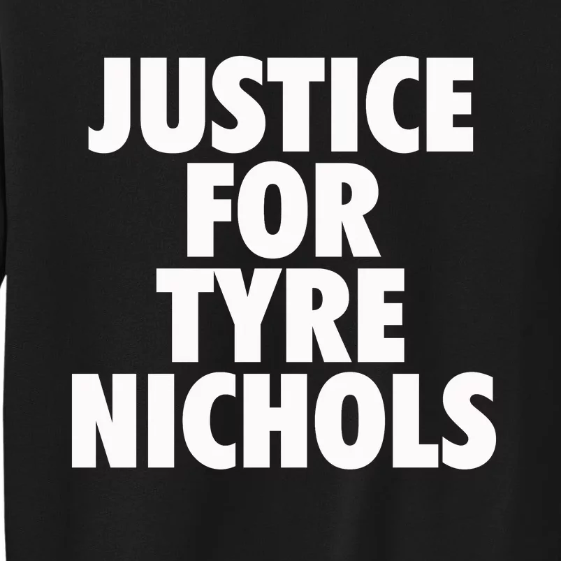 Justice For Tyre Nichols Tall Sweatshirt