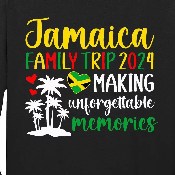 Jamaica Family Trip 2024 Making Memories Jamaica Vacation Tall Long Sleeve T-Shirt