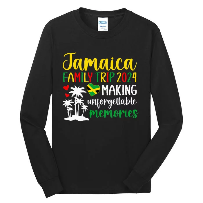 Jamaica Family Trip 2024 Making Memories Jamaica Vacation Tall Long Sleeve T-Shirt