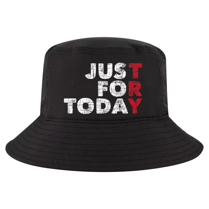 Just For Today Sobriety Anniversary Cool Comfort Performance Bucket Hat