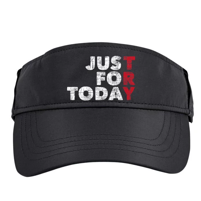 Just For Today Sobriety Anniversary Adult Drive Performance Visor