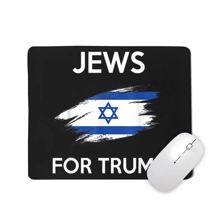 Jews For Trump Jew Support Trump Mousepad