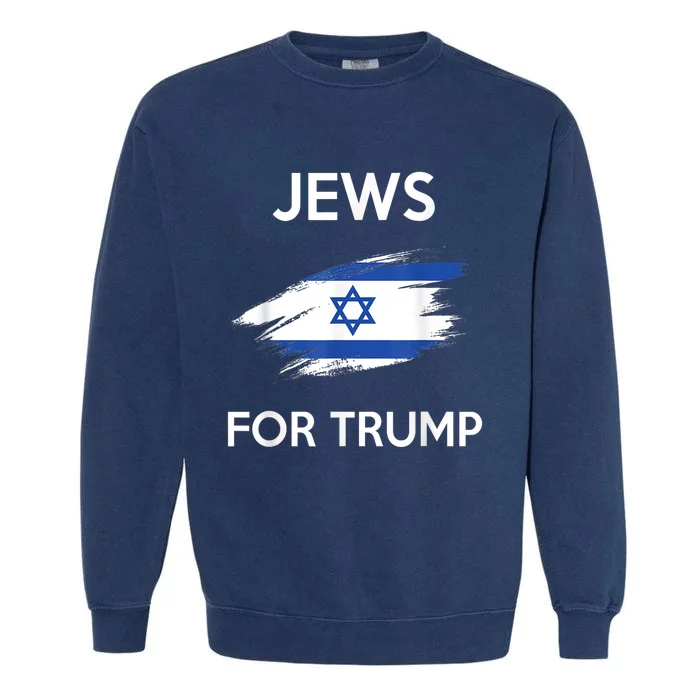 Jews For Trump Jew Support Trump Garment-Dyed Sweatshirt