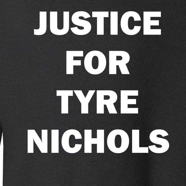 Justice For Tyre Nichols Toddler Sweatshirt