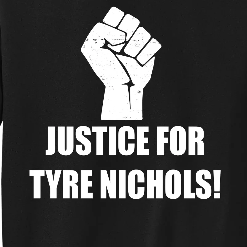 Justice For Tyre Nichols Protest Fist Tall Sweatshirt