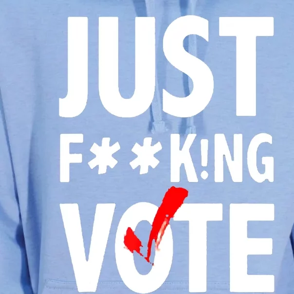 Just Fucking Vote Unisex Surf Hoodie