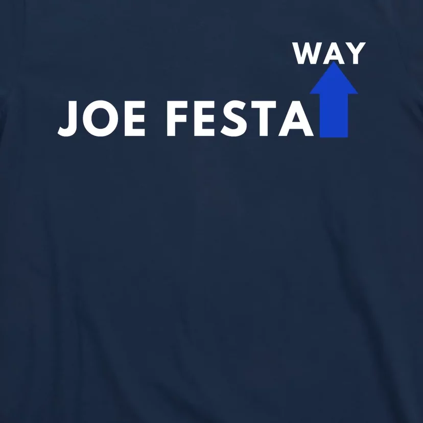 Joe Festa Way Celebratory T-Shirt