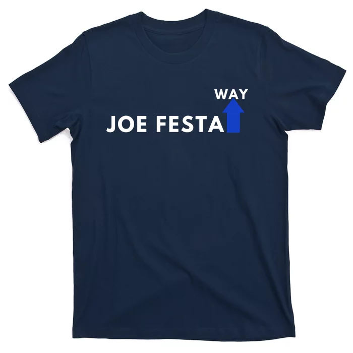 Joe Festa Way Celebratory T-Shirt